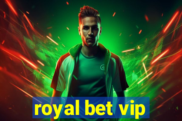 royal bet vip